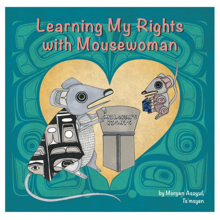 NATIVE NORTHWEST Board Book - Learning My Rights with Mousewoman