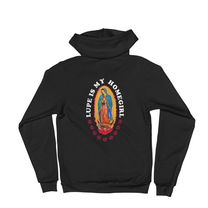 Lupe is My Homegirl Zip Hoodie