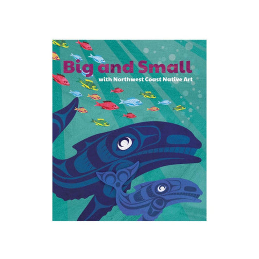 NATIVE NORTHWEST Board Book - Big & Small