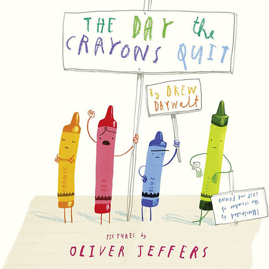 The Day The Crayons Quit