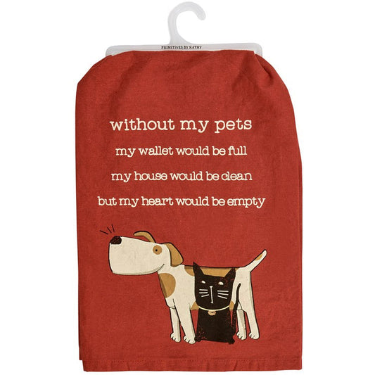 Without My Pets Tea Towel